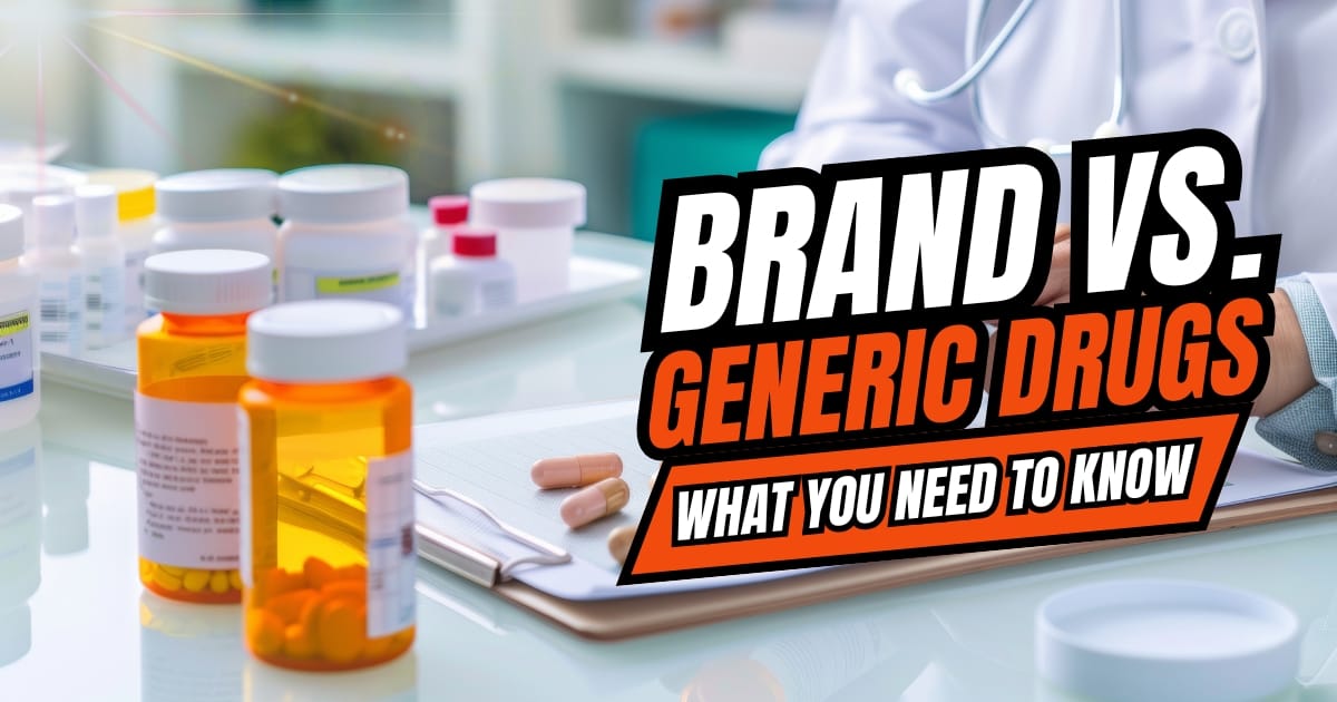 Brand-Name Drugs vs. Generics: What’s the Real Difference?